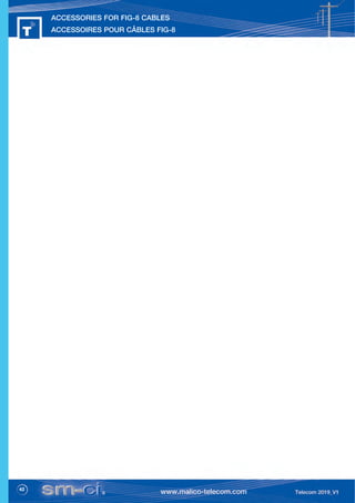 42
ACCESSORIES FOR FIG-8 CABLES
ACCESSOIRES POUR CÂBLES FIG-8
 