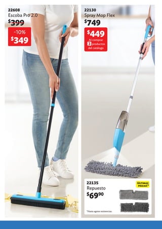 22608
Escoba Pro 2.0
$
399
22130
Spray Mop Flex
$
749
22135
Repuesto
$
6990
$
449
Al comprar
productos
del catálogo
-10%
$
349
*Hasta agotar existencias.
 