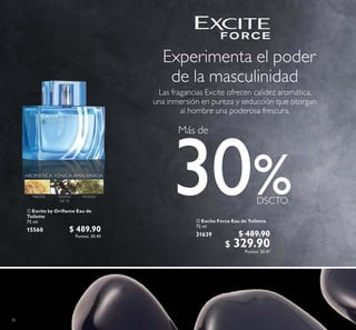 36
 Excite Force Eau de Toilette
75 ml
31639 $ 489.90
$ 329.90Puntos: 20.47

 Excite by Orilame Eau de
Toilette
75 ml
15560 $ 489.90
Puntos: 30.40
Más de
30
 