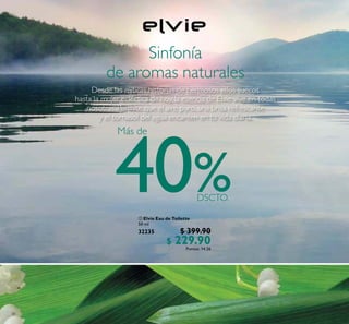 38
 Elvie Eau de Toilette
50 ml
32235 $ 399.90
$ 229.90Puntos: 14.26
40
Más de
 