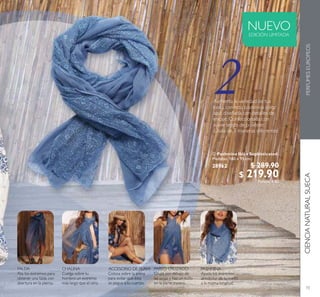 73
 Pashmina Ibiza Sophisticated
Medidas: 180 x 95 cm.
28962 $ 289.90
$ 219.90Puntos: 6.82

CIENCIANATURALSUECAPERFUMESEUROPEOS
EDICIÓN LIMITADA
NUEVO
 