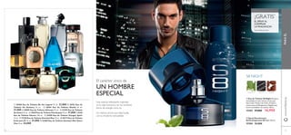 ባ Spray Desodorante
Antitranspirante S8 Night 150 ml.
15184 10,00€
ቢ Eau de Toilette S8 Night Moderna
sensualidad en este intenso aroma que
deja huella. Madera de Cedro, Praliné y
suaves notas de Bergamota y Regaliz que
harán inolvidables tus noches. 50 ml.
15183 27,00€ 16,95€
El carácter único de
UN HOMBRE
ESPECIAL
Un intenso aroma que deja huella
con su moderna sensualidad.
Una esencia refrescante inspirada
en la vida nocturna y en los hombres
llenos de energía como tú.
ቢ Eau de Toilette S8 Night
sensualidad en este intenso aroma que
deja huella. Madera de Cedro, Praliné y
suaves notas de Bergamota y Regaliz que
harán inolvidables tus noches. 50 ml.
15183
ቭ
ቢ 30468 Eau de Toilette Be the Legend 75 ml. 31,00€ ባ 26763 Eau de
Toilette Sir Avebury 75 ml. ቤ 26764 Eau de Toilette Manful 75 ml.
31,00€ ብ 30095 Eau de Toilette Ultimate 75 ml. ቦ 21559 Eau de Toilette
Architect 75 ml. ቧ 19639 Eau de Toilette Flamboyant 75 ml. 31,00€ ቨ 8150
Eau de Toilette Glacier 100 ml. ቩ 25490 Eau de Toilette Voyager Spirit
75 ml. ቪ 17328 Eau de Toilette Giordani Man 75 ml. ቫ 30173 Eau de Toilette
Eclat para Él 75 ml. 31,00€ ቭ 22400 Eau de Toilette Giordani Man Dolce
Vita 75 ml. 34,00€
¡GRATIS*
EL SPRAYAL
COMPRAR
LA FRAGANCIA!
*automáticamente
ቢ
ባ
ቢ ባ ቤ
ብ
ቦ
ቧ
ቨ
ቩ
ቪ
ቫ
7372
PARAÉLwww.oriﬂame.es
ALBAHACA REGALIZ PRALINÉ
S8 NIGHT
 