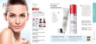 ቦ Tratamiento Anti-Ojeras
Bioclinic Tratamiento concentrado
estimulante que localiza, combate y
previene la aparición de las ojeras.
15 ml.
23381 28,00€ 19,95€
ቧ Fluído Anti-Manchas SPF 45
Bioclinic 30 ml.
24882 38,00€ 26,95€
Última tecnología.
Cuidado
revolucionario
Su innovadora tecnología
Cell-Innov™ con Retinol Puro
proporciona un efecto lifting intensivo
estimulando la producción de nuevas
estructuras proteínicas que revitalizan
las células de la piel.
ቤ Súper Reparador Lifting Acción Noche
Bioclinic 30 ml.
21356 38,00€
ብ Concentrado Lifting Intensivo Acción
Día SPF 15 Bioclinic 30 ml.
21353 38,00€
ባ Tratamiento Anti-Acné para Adultos
Bioclinic 30 ml.
23770 34,00€
ቢ Restaurador Anti-Manchas Acción
Noche Bioclinic 30 ml.
24191 38,00€
revolucionario
CONTORNO DE OJOS
Reduce las ojeras.
Soluciona los problemas de microcirculación.
Reduce el tono rojizo y azulado de esta zona. DESPUÉS
ANTES
HIPERPIGMENTACIÓN
Utiliza el Fluído Anti-Manchas
junto con el Restaurador
Acción Noche.Ambos, gracias
a su tecnología patentada
Tone Down™ proporcionan
una luminosidad nunca vista en
tu piel. El Restaurador contiene
poderosos antioxidantes
mientras que el Fluído Acción
Día protege la piel con su
factor de protección SPF 45.
BOLSASY
OJERAS
Diseñado con
Tecnología
Micro-Bright™
con Haloxyl
que disuelve la
coloración, ilumina
la piel y deja tu
mirada radiante y
descansada.
TODAS LAS
EDADES
La cosmocéutica al
alcance de tu mano
www.oriﬂame.es
Soluciones Especíﬁcas para
PROBLEMAS ESPECÍFICOS
ቢ ባ
ቤ ብ
ቦ
ቧ
103102
CUIDADOFACIAL
Efecto blanqueador sobre las manchas
Con SPF 45 para prevenir nuevas manchas
por la exposición al SOL
FLUÍDO ANTI-MANCHAS
 