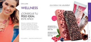 114 115115
ባ Barritas Saciantes Chocolate
Natural Balance Saludables barritas
ricas en proteínas y ﬁbra, 100% naturales.
Sólo 150 calorías en dos sabores
disponibles. 40 g.
25385 16,95€
ቢ Barritas Saciantes Fresa
Natural Balance Saludables barritas
ricas en proteínas y ﬁbra, 100% naturales.
Sólo 150 calorías en dos sabores
disponibles. 40 g.
25386 16,95€
TUS SUEÑOS – NUESTRA INSPIRACIÓNTM
¡CONSIGUETU
PESO IDEAL
ESTE AÑO!
Elaborados con ingredientes 100 % naturales,
los productos Natural Balance son bajos en
calorías y alto contenido en ﬁbra procedente
de sus micronutrientes. Diseñados especialmente
para conseguir un efecto saciante, estimular el
metabolismo y mantener un nivel bajo de azúcar.
¡Los dulces más saludables!
WELLNESS
WELLNESS
115
SÓLO
150
CALORÍAS
ቢ
ባ
www.oriﬂame.es
 