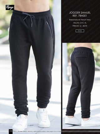 Elaborado en french terry
TALLAS: S M L XL
PRECIO: S/. 84.90
JOGGER SAMUEL
REF. 78H001
NEGRO
El color, diseño, texturas y aplicaciones podrían variar según la luz e impresión de papel. Las fotografías son referenciales.104
 