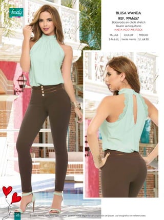 BLUSA WANDA
REF. 99M657
Elaborado en chalís stretch
Silueta semiajustada
HASTA AGOTAR STOCK
TALLAS COLOR PRECIO
S-M-L-XL Verde menta S/. 64.90
El color, diseño, texturas y aplicaciones podrían variar según la luz e impresión de papel. Las fotografías son referenciales.28
 