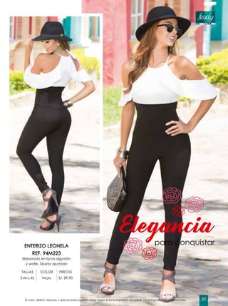 Elegancia
para conquistarENTERIZO LEONELA
REF. 94M223
Elaborado en lycra algodón
y wafle. Silueta ajustada
TALLAS COLOR PRECIO
S-M-L-XL Negro S/. 89.90
El color, diseño, texturas y aplicaciones podrían variar según la luz e impresión de papel. Las fotografías son referenciales. 39
 