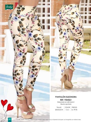 PANTALÓN ELEONORA
REF. 93M061
Elaborado en drill stretch
Silueta ajustada
TALLAS COLOR PRECIO
28-30-32-34 Coco S/. 99.90
El color, diseño, texturas y aplicaciones podrían variar según la luz e impresión de papel. Las fotografías son referenciales.42
 