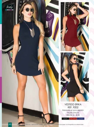 Elaborado en lycra algodón
TALLAS: S-M-L-XL
PRECIO: S/. 49.90
VESTIDO ERIKA
REF. 9202
NEGRO A. MARINOVINO TINTO
El color, diseño, texturas y aplicaciones podrían variar según la luz e impresión de papel. Las fotografías son referenciales.62
 