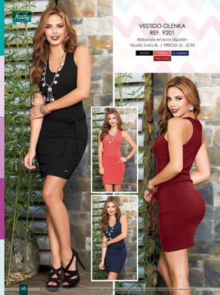 Elaborado en lycra algodón
TALLAS: S-M-L-XL / PRECIO: S/. 52.90
VESTIDO OLENKA
REF. 9201
NEGRO CORAL A. MARINO
VINO TINTO
El color, diseño, texturas y aplicaciones podrían variar según la luz e impresión de papel. Las fotografías son referenciales.68
 
