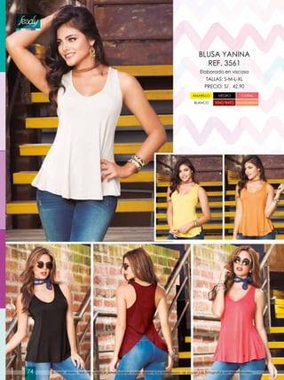 Elaborado en viscosa
TALLAS: S-M-L-XL
PRECIO: S/. 42.90
BLUSA YANINA
REF. 3561
AMARILLO
VINO TINTO
NEGRO CORAL
BLANCO MANDARINA
El color, diseño, texturas y aplicaciones podrían variar según la luz e impresión de papel. Las fotografías son referenciales.74
 