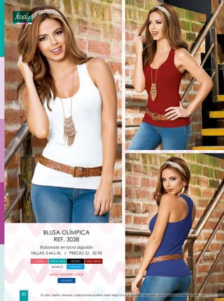 Elaborado en lycra algodón
TALLAS: S-M-L-XL / PRECIO: S/. 32.90
BLUSA OLÍMPICA
REF. 3038
AZULINO
HASTA AGOTAR STOCK
VINO TINTOCORAL NEGROVERDE JADE
TURQUESABLANCO
El color, diseño, texturas y aplicaciones podrían variar según la luz e impresión de papel. Las fotografías son referenciales.80
 