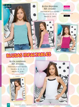 Elaborado en lycra algodón
TALLAS: 6 - 8 - 10 - 12
PRECIO: S/. 24.90
Elaborado en lycra algodón
TALLAS: 6 - 8 - 10 - 12
PRECIO: S/. 27.90
HASTA AGOTAR STOCK
BLUSA RIHANNA
REF. 01G001
BLUSA MARIANA
REF. 01G005
NEGRO
FUCSIA
CHICLE
AGUA MARINA
BLANCO
Blusas infaltables
HASTA AGOTAR STOCK
El color, diseño, texturas y aplicaciones podrían variar según la luz e impresión de papel. Las fotografías son referenciales.90
 