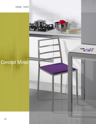 mesas · tables




Concept Minor




 46
 