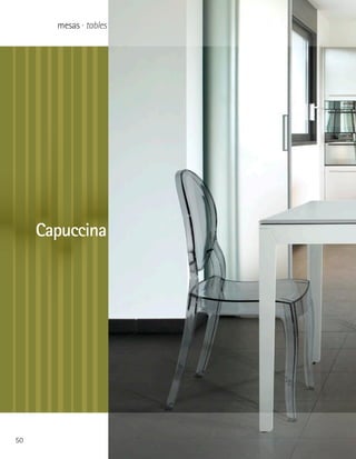 mesas · tables




     Capuccina




50
 
