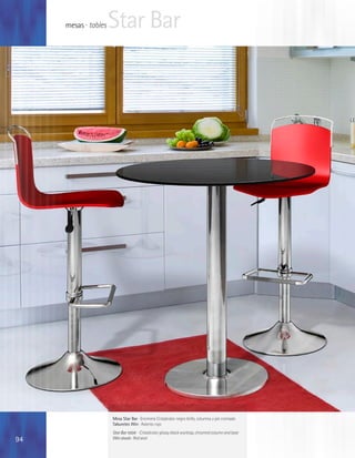 mesas · tables   Star Bar




                      Mesa Star Bar · Encimera Cristalcolor negro brillo, columna y pie cromado
                      Taburetes Win · Asiento rojo
                      Star Bar table · Cristalcolor glossy black worktop, chromed column and base
94                    Win stools · Red seat
 