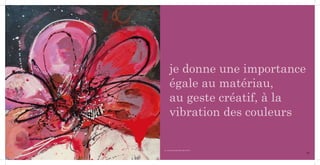 je donne une importance
           égale au matériau,
           au geste créatif, à la
           vibration des couleurs

     Un coeur de braise (80 x 80cm) 2011
18                                         19
 