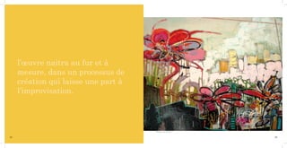 l’œuvre naitra au fur et à
     mesure, dans un processus de
     création qui laisse une part à
     l’improvisation.




                                      Elles (100 x 120cm) 2011



24                                                               25
 