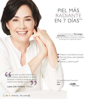 NocheDía Día y nocheNocheDía Día y noche
ቢ Loción Hidratante Suavizante
200 ml.
Có d. 32742
8
$ 249 . 9 0Puntos: 16.12
 