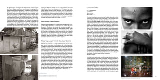 de destruction, les images des N’dyukas du Cottica prises              dans une réflexion globale sur ce qu’il nommera plus tard           Les Guyanais (vidéo)
     par Pierre Verger constituent un précieux témoignage d’un              « les flux et reflux » des relations entre l’Afrique et les Amé-
     monde passé aujourd’hui disparu – saisissant dans toute leur           riques Noires chères à Roger Bastide. Dans cet Atlantique           « … colonisation
     dignité, des hommes, des femmes et des enfants en train                Noir46, l’expérience surinamaise de Verger lui permet d’explo-      civilisation
     de mener leurs activités quotidiennes ou de célébrer leurs             rer la notion de « survivance anachronique » et de comparer         assimilation
     obias et leurs dieux.45 ». Même si elles sont peu connues dans         les manifestations cultuelles observées au Suriname avec            et la suite… »
     l’œuvre de Verger, les photographies prises au Suriname                celles qu’il va ensuite découvrir dans le Vaudou, la Santeria,
     illustrent parfaitement le travail réalisé par le photogra-            la Regla de Ocha en Haïti ou à Cuba. David Rebon                    Ce projet représente une tentative. Celle de répondre à cette
     phe sur les questions afro-américaines, le Suriname - et de                                                                                question, aux perspectives incertaines: « Qui sommes-nous
     façon plus général les Guyanes - se trouvant au cœur des                                                                                   aujourd’hui, Guyanais du début du XXIème siècle ? »
     Amériques noires, au centre d’un triangle constitué par                Katia Clamaran > Village Saramaca                                   Pour ce faire, Karl Joseph nous entraîne au cœur d’une épo-
     l’Amérique du Nord, l’Amérique du Sud et les Antilles. En                                                                                  pée photographique dont il nous livre ici l’étonnant constat
     s’intéressant aux N’dyukas du Suriname, Verger a su im-                Quatre clichés extraits d’un travail photo entrepris en 2007        visuel. Tel un puzzle, ses clichés dessinent la singulière et
     mortaliser la richesse de leur culture tout en l’inscrivant            sur le « village Saramaca » de Kourou. Ces scènes de genre          polymorphe identité guyanaise de ce début de siècle, fixant
                                                                            évoquent l’évolution des modes de vies bushinengués im-             dans chaque photo les contours de notre Mémoire.
                                                                            mortalisés par Pierre Verger ou Jean-Marcel Hurault. Elles          Avec « Les Guyanais », le photographe entend participer
                                                                            rappellent l’histoire des migrations de travail sur les villes      au-delà des communautés et du temps à la construction             Philippe Roger (Guyane) Sans faille, Photographie. Série épidermes, Kourou, 2010

                                                                            du littorale, ici, initialement pour construire le Centre Spatial   d’un champ visuel dans lequel se trouverait cette identité
                                                                            Guyanais, puis leur sédentarisation, loin de l’habitat tradition-   guyanaise aux formes multiples. Dans son errance, il nous
                                                                            nel, dans une forme urbaine d’abord informelle, hésitante,          emporte à la rencontre d’une Guyane plurielle, issue de la
                                                                            vacillante, faite des restes de la ville légale. Entre deux cases   rencontre de tant de cultures. Ces photos correspondent
                                                                            insalubres bientôt rasées, un enfant surgit. DR                     chez lui à une farouche envie de documenter le présent,
                                                                                                                                                à la lumière de sa sensibilité, afin de conserver des traces
                                                                                                                                                d’un aujourd’hui qui deviendra inéluctablement notre passé.
                                                                            Philippe Roger, jusqu’à l’intimité, l’impudique, l’épiderme         Les clichés tentent de capturer l’air du temps et de rendre
                                                                                                                                                compte au mieux de la réalité. Pour Karl Joseph, le specta-
                                                                            Il décrit son parcours : « c’est de l’errance et par les voya-      teur n’est pas uniquement son contemporain. Il tente à tra-
                                                                            ges qu’est venue pour moi la passion de la photographie.            vers l’outil photographique d’apporter des informations sur
                                                                            L’image m’a toujours paru supérieure aux mots pour partager         l’époque photographiée. Il enregistre des traces susceptibles
                                                                            l’émotion solitaire mais je ne sais pas vraiment pourquoi ce        d’être vues plus tard. Les photographies nous sont tendues,
                                                                            besoin s’est construit. Je sais que je ne photographie pas          tel un miroir, proposant de refléter ce que nous sommes.
                                                                            pour témoigner, rapporter la « réalité », figer l’instant ou        Le projet « Les Guyanais » répond aussi à son propre besoin
                                                                            retenir le temps qui passe, mais plutôt pour lui donner une         de réexaminer son identité. Qui fait écho à toutes celles qu’il
                                                                            forme et donner à voir ce qui me touche dans un paysage,            a croisées. Il fait, lui aussi, partie du puzzle.
                                                                            un regard, une lumière, une simple texture parfois... ». Les        Muriel Guaveïa47                                                  Philippe Roger (Guyane) Fragile, Photographie. Série épidermes, Kourou, 2011


                                                                            six portraits d’épidermes correspondent à un changement
                                                                            dans la manière de se saisir du sujet : au plus près, sans re-      Un long couloir sans issue, cale de bateau négrier au plancher
                                                                            touche. Les sujets sont abordés sous le signe des extrêmes,         fait de lames de bois usées et tachées, oblige le passager à
                                                                            à l’image de la Guyane qui porte les cicatrices de l’histoire,      longer l’immense fresque « Déportations » de Fabrice Loval.
                                                                            les traces sur la peau sont les stigmates et l’inscription de       La toile telle une voile de bateau déroule ses histoires de
                                                                            l’identité. La photographie décrit et décrypte l’histoire, s’en     marches forcées et de traites, de progressions et régres-
                                                                            saisit, sans décors et sans décorum : nue. La violence urbaine      sions. Les signes épars, comme sur l’œuvre de Sri Irodikromo,
                                                                            latente du quartier Nobel ou de la cité « Lumière » transpire       maculent le parcours de références s’abreuvant à toutes les
                                                                            de ses portraits au scalpel, rappelant au spectateur l’envers       sources des différentes populations des Guyanes. L’archéo-
                                                                            du décor de la mirifique « ville spatiale » de Kourou. CF           logie, fouille et recherche des signes premiers. Elle est, pour
                                                                                                                                                Fabrice Loval, une source d’inspiration et un répertoire de
                                                                                                                                                motifs. Les tracés peints cernés de carmin des personnages

                                                                      Katia Clamaran (Guyane)

                                                                      Sans titre, Photographies. Série Village Saramaca, Kourou
20                                                                    Sans titre, Photographies. Série Village Saramaca, Kourou
                                                                                                                                                                                                                                                                                                                          21
                                                                                                                                                                                                                  Philippe Roger (Guyane) Fragile, Phota Karl Joseph, Sète, Guyane, Sans titre, Photographie. Série Les
                                                                                                                                                                                                                  Guyanais, Diaporama ographie. Série épidermes, Kourou, 2011
 