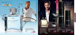 



7170
Eclat Sport for Men Eau de Toilette
Eau de Toilette Eclat Sport for Men
Fresca armonía de notas amaderadas y
especias para el hombre actual y deportista.
75 ml.
13261 31,00€
21,95€

¡NUEVO!
 Eclat Homme Eau de Toilette
Eau de Toilette para Él
Un aroma inspirado en el hombre
francés, en perfecto equilibrio
entre lo clásico y lo moderno.
Exclusivas notas de cuero que
convierten a Eclat en la fragancia
masculina por excelencia. 75 ml.
30173 31,00€
 Eclat Homme
Moisturising Shaving Foam
Espuma de Afeitar Eclat para Él
200 ml.
30349 12,00€
7,95€
 Eclat Homme Aftershave Balm
Bálsamo Aftershave
Eclat para Él
50 ml.
30352 8,00€
5,95€
Té del Himalaya, HabaTonka, CueroPimienta rosa, Orégano, Mandarina
paraél
 Eclat Homme
Anti-perspirant Deodorant Spray
Spray Desodorante
Antitranspirante Eclat para Él
150 ml.
30350 9,00€
6,95€
 