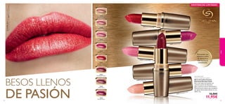 26287 Champagne Nude
26288 Stardust Petal
26289 Crystallised Pink
26290 Frosted Fuchsia
26291 Shimmering Ruby
26287
Champagne Nude
26288
Stardust Petal
26289
Crystallised Pink
26290
Frosted Fuchsia
26291
Shimmering Ruby
26292
Sparkling Bordeaux
26293
Sequin Plum
26294
Precious Mauve
26291 Shimmering RubyShimmering RubyShimmering RubyShimmering RubyShimmering RubyShimmering Ruby
26289 Crystallised PinkCrystallised PinkCrystallised Pink
26287 Champagne Nude
26290 Frosted FuchsiaFrosted Fuchsia
Shimmering RubyShimmering RubyShimmering Ruby
Crystallised Pink
2628826288 Stardust Petal
26290
26292SparklingBordeaux
8382
Formulada con
auténtico polvo
de diamante y
miel deAcacia
revitalizante.
Giordani Gold
Canary Diamond Lipstick
Barra de Labios Canary
Diamond Giordani Gold
Barra de Labios formulada con
auténtico polvo de diamante,
diez cremosos activos hidratantes y
Miel de Acacia italiana que combaten
los signos del envejecimiento en tus
labios. 4 g.
16,00€
11,95€
Lamodelolleva:BarradeLabiosCanary
DiamondGiordaniGold26291ShimmeringRuby.
BESOS LLENOS
DE PASIÓN
color
EXISTENCIAS LIMITADAS
 