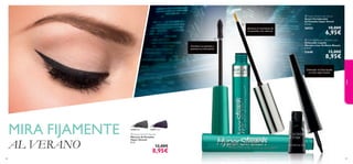24306 Black 24307 Prune



8988
 Hyper Stretch Mascara
Máscara de Pestañas
Hyper Stretch
8 ml.
12,00€
8,95€
¡Fortalece tus pestañas y
potencia su crecimiento!
¡Potencia el crecimiento de
las pestañas y las refuerza!
Delineador de Ojos líquido
en color negro intenso
color
MIRA FIJAMENTE
AL VERANO
 Hyper Stretch Lash Serum
Serum Fortalecedor
de Pestañas Hyper Strech
3.5 ml.
26532 10,00€
6,95€
 Oriﬂame Beauty Wonder Liner
Delineador Líquido
Wonder Liner Oriﬂame Beauty
2.5 ml.
21648 12,00€
8,95€
 