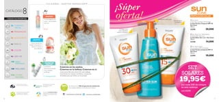 


1110
Protege la piel
suave dejándola
sedosa e hidratada
Hidratante refrescante
Fórmula ligera
y protectora
CATÁLOGO
¡MITAD DE
PRECIO!
Tu nueva fragancia este
verano – Eau deToilette
Harmony
¡La familia de
desodorantes Activelle,
crece. ¡Llévatelos
al 50% dto! ¿Lista para brillar este verano? ¡En este catálogo
encontrarás los mejores cosméticos y productos
de belleza para que brilles con luz propia!
¡Súper
SET
SOLARES
8
oferta!
19,95€
por cada 20€ de compra
en este catálogo
cod.462280
56 ACCESORIOS
26 CUIDADO
FACIAL
78 COLOR
100 ASEO
PERSONAL
44 FRAGANCIAS
114 LO MÁS
NATURAL
108 WELLNESS
66 PARA ÉL
94 VERY ME
Creemos en los sueños.
Creemos en la belleza.Creemos en tí.
Te ofrecemos un 100% de garantía de satisfacción.
Si no quedas satisfecho te devolvemos el dinero.
Miembros de la asociación
internacional de venta directa
Oriﬂame apoya el uso de papel
procedente de bosques
reforestados.
A través de la Fundación Oriﬂame
colaboramos con iniciativas solidarias
y programas educacionales de ayuda
a la infancia.
Más información sobre la política
de respeto a los animales de
Oriﬂame en www.oriﬂame.es
 Sun Zone
Lotion Face and Body SPF 30 High
Loción Facial y Corporal SPF 30
Sun Zone
150 ml.
23296 20,00€
 Sun Zone 3-in-1 Rehydration
Soothing Milk After Sun
Loción After Sun 3 en 1 Sun Zone
150 ml.
23346 14,00€
 Sun Zone Lotion
Face and Body SPF 15 Medium
Loción Facial y Corporal SPF 15
Sun Zone
150 ml.
23294 18,00€
PROTECCIÓN SOLAR
TUS SUEÑOS – NUESTR A INSPIR ACIÓN™
TODOSTUS FAVORITOS
P. 33
P. 23
Contraportada
¡NUEVO!
www.facebook.com/OriﬂameEs www.twitter.com/OriﬂameEs
¡NUEVO!
Cremas Optimals Skin
Energy enriquecidas con
Vitamina C. ¡Compra
dos al 50% dto!
 
