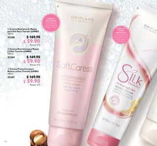 116
 Crema Nutritiva de Manos
para Piel Seca Tamaño JUMBO
150 ml
31348 $ 169.90
$ 59.90Puntos: 3.72
 Crema Protectora para
Manos y Uñas Tamaño JUMBO
150 ml
31347 $ 169.90
$ 59.90Puntos: 3.72
 Crema Nutritiva para Manos
y Uñas Tamaño JUMBO
150 ml
31364 $ 169.90
$ 59.90Puntos: 3.72
AYUDAA
RECUPERAR
la hidratación
y suavidad de tu
piel por 24hrs*
CREMA DE
RÁPIDA
ABSORCIÓN
con proteínas de
seda que deja tus
manos suaves e
hidratadas


 