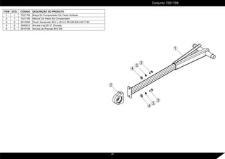 5
3
4
2
1
5
4
3
ITEM QTD. CÓDIGO DESCRIÇÃO DO PRODUTO
1 1 7221708 Braço Do Compactador De Fardo Soldado
2 1 7221789 Mancal Da Haste Do Compactador
3 2 2914932 Paraf. Sextavado M12 x 30 8.8 ZN DIN EN 24017-92
4 2 2900616 Arruela Lisa Ø1/2" Zincada
5 2 2910706 Arruela de Pressão B12 ZN
Conjunto 7221709
20
 