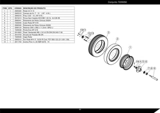 ITEM QTD. CÓDIGO DESCRIÇÃO DO PRODUTO
1 1 2905320 Roda 5,5 X 15
2 1 2905318 Camara de Ar F - 15 ( AP - 41N )
3 1 2905316 Pneu 5.60 - 15 ( AP-41N )
4 1 2915413 Porca Sext Castelo M18 MB 1,50 CL 8.8 2B ZB
5 1 2906341 Rolamento de Rolos Cônicos 30204
6 1 7220045 Cubo Roda AP-41N
7 1 2906342 Rolamento de Rolos Cônicos 30206
8 1 2906124 Retentor Ø40 x Ø62 x 11,5mm BRG LI
9 1 7220048 Ponta Eixo AP-41N
10 3 2914903 Paraf. Sextavado M6 x 16 5.6 ZN DIN EN 24017-92
11 3 2910703 Arruela de Pressão B6 ZN
12 1 7220049 Capa Roda
13 4 2905312 Par Roda M14 X 18,50 RI Cod. FEY 800.132 (211.601.139)
14 1 2911703 Contra Pino 4 x 25 NBR 6378 - 74
Conjunto 7220050
14
12
4 5 6
7 8 9
1
2
11
3
10
13
44
 