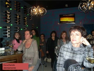 Escuchando
atentamente