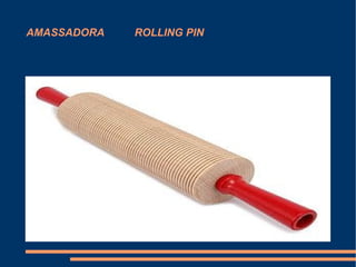 AMASSADORA  ROLLING PIN 