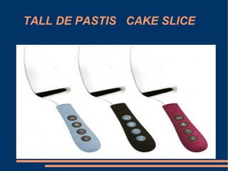 TALL DE PASTIS  CAKE SLICE 