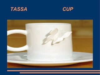 TASSA  CUP 