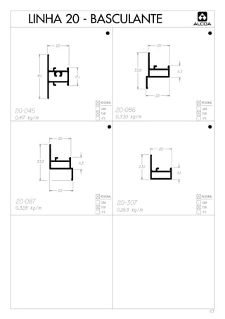 LINHA 20 - BASCULANTE
 