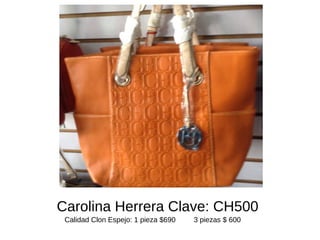 Carolina Herrera Clave: CH500 
Calidad Clon Espejo: 1 pieza $690 3 piezas $ 600 
 
