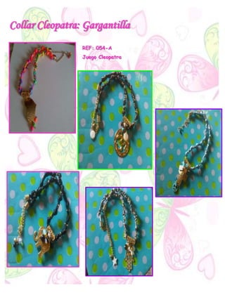 Collar Cleopatra: Gargantilla
REF: 054-A
Juego Cleopatra
 