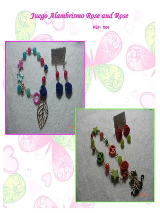 Juego Alambrismo Rose and Rose
REF: 068
 