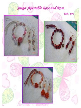 Juego Ajustable Rose and Rose
REF: 071
 