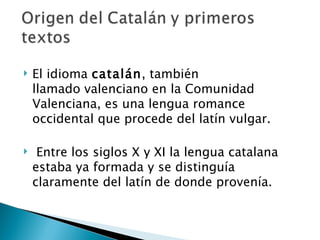 El origen del idioma Catalan 👄 