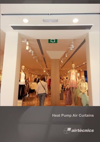 Heat Pump Air Curtains
 