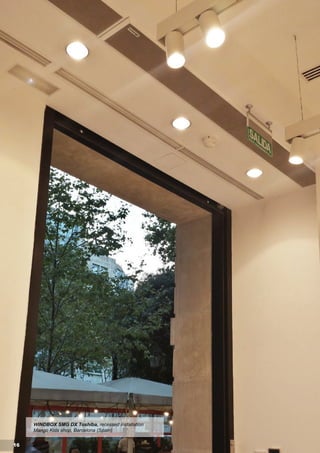 16
WINDBOX SMG DX Toshiba, recessed installation
Mango Kids shop, Barcelona (Spain)
 
