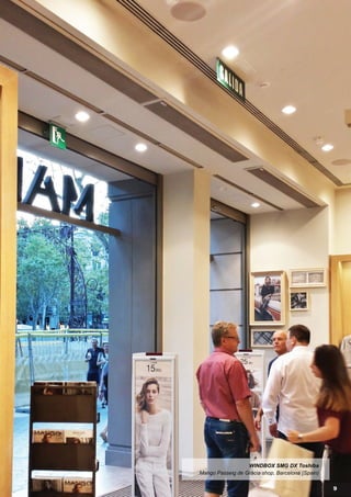 9
WINDBOX SMG DX Toshiba
Mango Passeig de Gràcia shop, Barcelona (Spain)
9
 