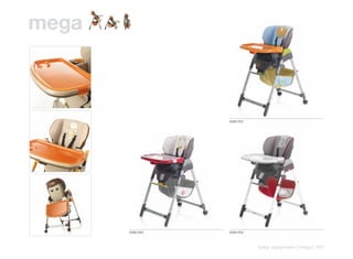 mega



                  6268 R21




       6268 R22   6268 R23



                             baby equipment | mega | 191
 
