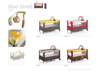 duo level
toys




           PASS “716-1/2:2008”




                                         6827 R21   6827 R22
                                 62 cm




 1 60,5 c            120,5 c
                             m
          m
 2 60,5              120,5 c
                             m
          cm




                                         6827 R23   6827 J61



                                                         baby equipment | duo level toys | 215
 