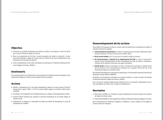 3130 Catàleg de Serveis 2016Catàleg de Serveis 2016
Protecció de la Salut | Aigües de Consum Humà | Pt03Protecció de la Salut | Aigües de Consum Humà | Pt03
Objectius
•	 Promoure les activitats necessàries per millorar la qualitat i per eliminar o reduir els riscos
per a la salut derivats de l’aigua de consum.
•	 Dotar els ajuntaments de les eines i serveis necessaris per assolir la prevenció i control
dels riscos associats a l’aigua de consum humà en l’àmbit de les seves competències en les
instal·lacions de les quals són gestors.
•	 Dotar els ajuntaments de les eines necessàries per participar en el Sistema d’Informació Na-
cional d’Aigua de Consum (SINAC).
Destinataris
Tots els ajuntaments de la demarcació de Girona adherits al Catàleg de Serveis de Dipsalut, amb
abastaments d’aigua de consum humà de gestió directa municipal.
Accions
•	 Establir i implementar per a les xarxes d’abastament d’aigua de consum humà el Protocol
d’autocontrol i gestió (PAG) i el Pla de control analític segons la normativa (Reial decret
140/2003).
•	 Actualitzar i fer el seguiment de la implementació per a cadascun dels abastaments del PAG.
•	 Garantir l’oferta formativa per capacitar el personal manipulador de les xarxes d’aigua de
consum humà.
•	 Implementar un sistema de transmissió de dades que faciliti als ajuntaments la tasca de
participació en el SINAC.
Desenvolupament de les accions
El proveïdor del Programa es posa en contacte amb els interlocutors municipals per establir el
calendari d’actuacions següent:
•	 Caracterització de la instal·lació: es visiten les instal·lacions per recollir la informació neces-
sària per dissenyar el Protocol d’autocontrol i gestió (PAG).
•	 Pla de control analític: es fa un pla anual de recollida i anàlisi de mostres.
•	 Pla d’assessorament i avaluació de la implementació del PAG: es visita la instal·lació i
s’avalua el grau d’implementació del PAG. S’identifiquen les àrees de millora, i s’assessora i
s’informa de les mesures correctores que siguin necessàries.
•	 Dossier tècnic: s’elabora, s’actualitza i es lliura a l’interlocutor municipal un dossier tècnic
que ha d’incloure tota la documentació necessària per a la gestió correcta del risc de les
instal·lacions segons la normativa actual.
Els resultats del programa es comuniquen a l’ajuntament i s’introdueixen al Sistema d’Informació
Municipal en Salut Pública (SIMSAP).
Es facilita que l’ajuntament introdueixi els resultats analítics a la base de dades del Sistema
d’Informació Nacional d’Aigua de Consum (SINAC).
En el cas que els resultats indiquin altres elements de risc, es proposen a l’ajuntament els ser-
veis que Dipsalut pot oferir-li per corregir-los i gestionar-los.
Normativa
•	 Reial decret 140/2003, de 7 de febrer, pel qual s’estableixen els criteris sanitaris de la qualitat
de l’aigua de consum humà.
•	 Ordre SCO/1591/2005, de 30 de maig, sobre el Sistema d’Informació Nacional d’Aigua de Consum.
Altra documentació de referència: Programa de Vigilància i Control Sanitari de les Aigües de
Consum Humà de Catalunya.
 