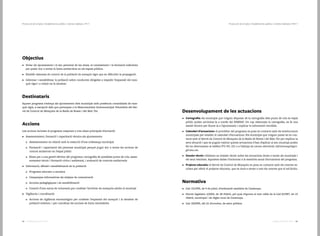6362 Catàleg de Serveis 2016Catàleg de Serveis 2016
Objectius
•	 Dotar els ajuntaments i el seu personal de les eines, el coneixement i la formació suficients
per poder dur a terme la lluita antilarvària en els espais públics.
•	 Establir sistemes de control de la població de mosquit tigre que en dificultin la propagació.
•	 Informar i sensibilitzar la població sobre conductes dirigides a impedir l’expansió del mos-
quit tigre i a reduir-ne la densitat.
Destinataris
Aquest programa s’adreça als ajuntaments dels municipis amb presència consolidada de mos-
quit tigre, a excepció dels que pertanyen a la Mancomunitat Intermunicipal Voluntària del Ser-
vei de Control de Mosquits de la Badia de Roses i del Baix Ter.
Accions
Les accions incloses al programa responen a tres eixos principals d’actuació:
•	 Assessorament, formació i capacitació tècnica als ajuntaments:
ɛɛ Assessorament en relació amb la redacció d’una ordenança municipal
ɛɛ Formació i capacitació del personal municipal perquè pugui dur a terme les accions de
control antilarvari en l’espai públic
ɛɛ Eines per a una gestió eficient del programa: cartografia de possibles punts de cria, asses-
sorament tècnic i formació cívica i ambiental, i avaluació de controls antilarvaris
•	 Informació, difusió i sensibilització de la població:
ɛɛ Programa educatiu a escolars
ɛɛ Campanyes informatives als mitjans de comunicació
ɛɛ Accions pedagògiques i de sensibilització
ɛɛ Creació d’una xarxa de voluntaris per conèixer l’activitat de mosquits adults al municipi
•	 Vigilància i coordinació:
ɛɛ Accions de vigilància entomològica per conèixer l’expansió del mosquit i la densitat de
població existent, i per coordinar les accions de lluita necessàries
Desenvolupament de les actuacions
•	 Cartografia: els municipis que vulguin disposar de la cartografia dels punts de cria en espai
públic poden sol·licitar-la a través del SIMSAP. Un cop elaborada la cartografia, es fa una
sessió tècnica per lliurar-la a l’ajuntament i explicar la informació recollida.
•	 Calendari d’actuacions: el proveïdor del programa es posa en contacte amb els interlocutors
municipals per establir el calendari d’actuacions. Els municipis que vulguin posar-se en con-
tacte amb el Servei de Control de Mosquits de la Badia de Roses i del Baix Ter per explicar la
seva situació i que es puguin valorar quines actuacions s’han d’aplicar al seu municipi poden
fer-ho directament al telèfon 972 451 231 o a l’adreça de correu electrònic info@mosquitigre-
girona.cat.
•	 Dossier tècnic: s’elabora un dossier tècnic sobre les actuacions dutes a terme als municipis i
els seus resultats. Aquestes dades s’inclouran a la memòria anual d’actuacions del programa.
•	 Projecte educatiu: el Servei de Control de Mosquits es posa en contacte amb els centres es-
colars per oferir el projecte educatiu, que es durà a terme a tots els centres que el sol·licitin.
Normativa
•	 Llei 15/1990, de 9 de juliol, d’ordenació sanitària de Catalunya.
•	 Decret legislatiu 2/2003, de 28 d’abril, pel qual s’aprova el text refós de la Llei 8/1987, de 15
d’abril, municipal i de règim local de Catalunya.
•	 Llei 18/2009, del 22 d’octubre, de salut pública.
Protecció de la Salut | Establiments públics i indrets habitats | Pt011Protecció de la Salut | Establiments públics i indrets habitats | Pt11
 