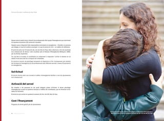 9796 Catàleg de Serveis 2016Catàleg de Serveis 2016
Aquest servei també inclou l’atenció als professionals dels equips d’emergències que intervenen
en aquestes situacions d’alt potencial traumàtic.
Dipsalut posa a disposició dels responsables municipals en emergències —l’alcalde o la persona
que delegui, el cap de la policia municipal i el cap de protecció civil— un telèfon de referència.
El servei és actiu les 24 hores del dia, tots els dies de l’any, dóna cobertura a tots els municipis
de la demarcació de Girona i està coordinat amb el Sistema d’Emergències Mèdiques (SEM)
per tal d’evitar duplicitats.
Un cop feta la trucada, el coordinador es compromet a respondre i activar el sistema en un
màxim d’una hora des de la recepció de la demanda.
Si s’activa el servei, els psicòlegs necessaris es desplacen al lloc corresponent per atendre
les víctimes de l’emergència i/o els professionals dels diferents serveis i cossos d’intervenció
en emergències.
Sol·licitud
El servei s’activa amb una trucada al telèfon d’emergències facilitat a tots els ajuntaments
de la demarcació.
Activació del servei
Els alcaldes o les persones en les quals deleguin poden sol·licitar el servei psicològic
d’emergències trucant en qualsevol moment al telèfon del coordinador, que ha d’avaluar la ido-
neïtat de l’activació.
El servei es pot activar en qualsevol moment del dia i els 365 dies de l’any.
Cost i finançament
Programa de servei gratuït per als ajuntaments.
Promoció de la Salut | Condicions de vida | Pm04
El programa de Suport i Atenció Psicològica en Situacions d'Emergència al
Municipi es pot activar en qualsevol moment del dia i els 365 dies de l'any
 