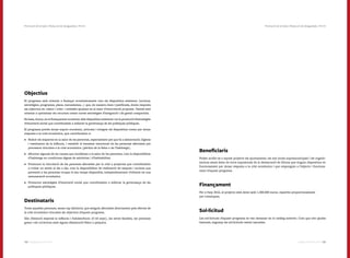105104 Catàleg de Serveis 2016Catàleg de Serveis 2016
Objectius
El programa està orientat a finançar econòmicament tots els dispositius existents (accions,
estratègies, programes, plans, mecanismes...) que, de manera clara i justificada, donin resposta
als objectius de «Salut i crisi» i treballin ajustant-se al marc d’intervenció proposat. També està
orientat a optimitzar els recursos creant noves estratègies d’integració i de gestió compartida.
Es basa, doncs, en el finançament econòmic dels dispositius existents i en la promoció d’estratègies
d’innovació social que contribueixin a millorar la governança de les polítiques públiques.
El programa pretén donar suport econòmic, articular i integrar els dispositius creats per donar
resposta a la crisi econòmica, que contribueixin a:
•	 Reduir els impactes en la salut de les persones, especialment pel que fa a alimentació, higiene
i vestimenta de la infància, i restablir el benestar emocional de les persones afectades per
processos vinculats a la crisi econòmica (pèrdua de la feina o de l’habitatge).
•	 Afrontar algunes de les causes que incideixen a la salut de les persones, com la disponibilitat
d’habitatge en condicions dignes de salubritat i d’habitabilitat.
•	 Promoure la vinculació de les persones afectades per la crisi a projectes que contribueixin
a trobar un sentit al dia a dia, com la disponibilitat de realització de tasques i accions que
permetin a les persones ocupar el seu temps disponible, independentment d’obtenir-ne una
remuneració econòmica.
•	 Promoure estratègies d’innovació social que contribueixin a millorar la governança de les
polítiques públiques.
Destinataris
Totes aquelles persones, sense cap distinció, que estiguin afectades directament pels efectes de
la crisi econòmica vinculats als objectius d’aquest programa.
Són d’atenció especial la infància i l’adolescència (0-18 anys), les seves famílies, les persones
grans i els col·lectius amb alguna disminució física o psíquica.
Beneficiaris
Poden acollir-se a aquest projecte els ajuntaments, els ens locals supramunicipals i les organit-
zacions sense ànim de lucre supralocals de la demarcació de Girona que tinguin dispositius en
funcionament per donar resposta a la crisi econòmica i que responguin a l’objecte i funciona-
ment d’aquest programa.
Finançament
Per a l’any 2016, el projecte està dotat amb 1.300.000 euros, repartits proporcionalment 	
per comarques.
Sol·licitud
Les sol·licituds d’aquest programa es van demanar en el catàleg anterior. Com que són ajudes
bianuals, enguany les sol·licituds resten tancades.
Promoció de la Salut | Reducció de desigualtats | Pm10Promoció de la Salut | Reducció de desigualtats | Pm10
 